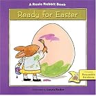 Ready for Easter: A Rosie Rabbit Book by  Harriet Ziefert and Laura Rader
