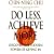 Do Less, Achieve More