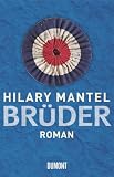 Hilary Mantel: Brüder