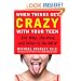 When Things Get Crazy with Your Teen: The Why, the How, and What to do Now