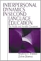 Interpersonal Dynamics in Second Language Education: The Visible and Invisible Classroom