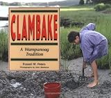 Clambake: A Wampanoag Tradition (We Are Still Here: Native Americans Today)