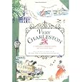 Very Charleston: A Celebration of History, Culture, and Lowcountry Charm