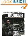 How America Gets Away With Murder: Illegal Wars, Collateral Damage and Crimes Against