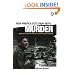 How America Gets Away With Murder: Illegal Wars, Collateral Damage and Crimes Against