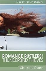 Romance Rustlers and Thunderbird Thieves: A Ruby Taylor Mystery (Ruby Taylor Mysteries)