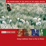The Rough Guide to the Music of the Andes: Bolivia (Rough Guide Music CDs)