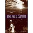 Dead Man In Paradise-Unraveling A Murder From a Time Of Revolution
