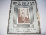 THAT OLD GIRL OF MINE MURIEL FRANCES 1912 SHEET MUSIC SHEET MUSIC FOLDER 416