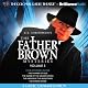 The Father Brown Mysteries: The Hammer of God, The Curse of the Golden Cross, The Mirror of the Magistrate, The Wrong Shape