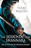 Terry Brooks: Die Legende von Shannara 01. Die H�ter des Schwarzen Stabes