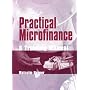 Practical Microfinance: A Training Manual