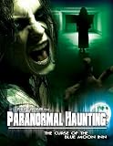 Paranormal Haunting: The Curse of the Blue Moon Inn