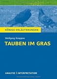 book cover Königs Erläuterungen: Textanalyse und Interpretation zu Koeppen. Tauben im Gras. Alle erforderlichen Infos für Abitur, Matura, Klausur und Referat plus Musteraufgaben mit Lösungen - Wolfgang Koeppen