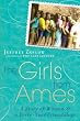 UC-The Girls from Ames: A Story of Women and a Forty-Year Friendship