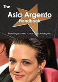 The Asia Argento Handbook - Everything You Need to Know about Asia Argento