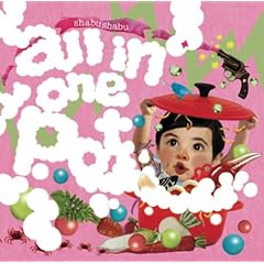 ShabuShabu 『all in one pot』