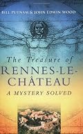 The Treasure of Rennes-le-Chateau: A Mystery Solved