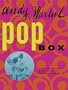 Andy Warhol Pop Box: Fame, the Factory, and the Father of American Pop Art