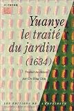 Revue Editions de l'Imprimeur  / Yuanye : Le Traité du jardin, 1634