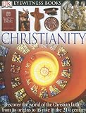 Christianity (Eyewitness Books)