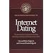 The Ultimate Man's Guide to Internet Dating: The Premier Men's Resource for Finding, Attracting, Meeting and Dating Women Online