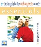 Essentials: the Hugely Better Carbohydrate Counter (Essential Series)