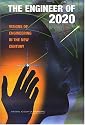 The Engineer of 2020: Visions of Engineering in the New Century