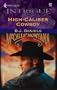 High-Caliber Cowboy (McCalls' Montana, Book 4) (Harlequin Intrigue Series #851)
