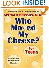 Who Moved My Cheese? for Teens