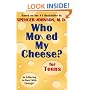 Who Moved My Cheese? for Teens