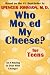 Who Moved My Cheese? for Teens