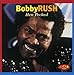 Bobby Rush, Hen Pecked, 発売中