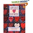 Applique 12 Easy Ways!: Charming Quilts, Giftable Projects, and Timeless Techniques by Elly Sienkiewicz