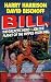 Bill The Galactic Hero And The Hippies From Hell