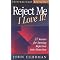 Reject Me - I Dare You