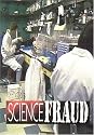 Science Fraud: Paying the Price of Fame & Fortune
