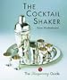 The Cocktail Shaker: The Tanqueray Guide