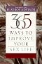 365 Ways to Improve Your Sex Life: From the Files of the Playboy Advisor