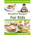 Quick & Easy Way to Cook Healthy Breakfast Recipes for Kids (The Easy & Quick Simple Way to Cook Breakfast Recipes Collections) Lowest Price