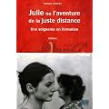 Julie ou l'aventure de la juste distance : Une soignante en formation
