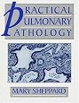 Practical Pulmonary Pathology (Hodder Arnold Publication)
