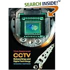 Click here to buy CCTV, Second Edition: Networking and Digital Technology by  Vlado Damjanovski.