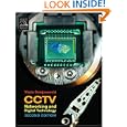 CCTV, Second Edition: Networking and Digital Technology