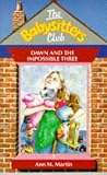 Dawn and the Impossible Three (Babysitters Club)