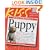 KISS Guide to Raising a Puppy (Keep it Simple Guides)