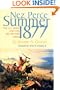 Nez Perce Summer, 1877: The US Army and the Nee-Me-Poo Crisis