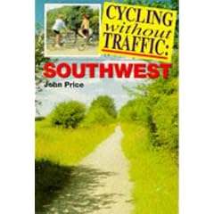 Cycling Without Traffic: Southwest (Cycling Without Traffic)