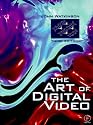 Art of Digital Video, Third Edition