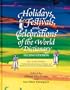 Holidays, Festivals, and Celebrations' of the World Dictionary: Detailing More Than 2,000 Observances from All 50 States and More Than 100 Nations (2nd ed)